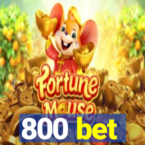 800 bet